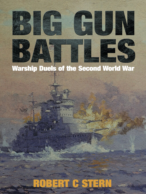 Title details for Big Gun Battles by Robert C. Stern - Available
